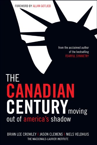 Imagen de archivo de The Canadian Century: Moving Out of America's Shadow a la venta por More Than Words