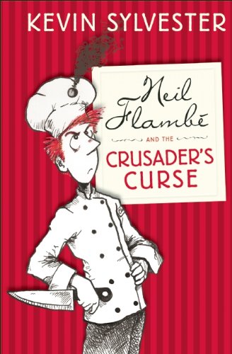 9781554703906: Neil Flamb and the Crusader's Curse: The Neil Flamb Capers #3 (Neil Flambe Capers)