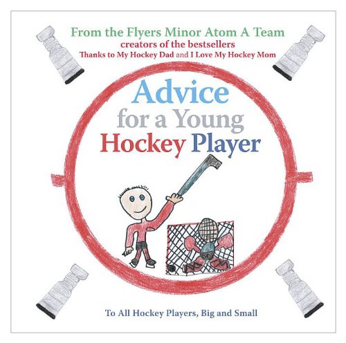 Stock image for Advice for a Young Hockey Player for sale by Better World Books: West
