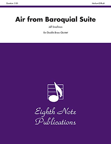Stock image for Air (from Baroquial Suite) (Score & Parts) (Eighth Note Publications) for sale by Magers and Quinn Booksellers