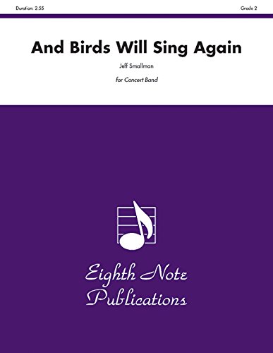 And Birds Will Sing Again: Conductor Score & Parts (Eighth Note Publications) (9781554720583) by [???]