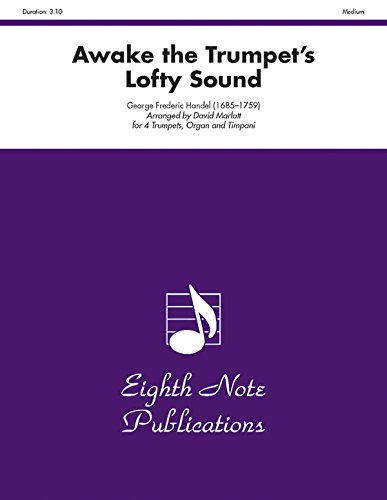 Awake the Trumpet's Lofty Sound: Score & Parts (Eighth Note Publications) (9781554720859) by [???]