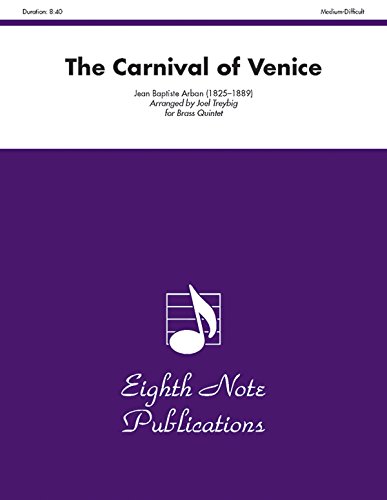 Imagen de archivo de Carnival of Venice: Trumpet Feature, Score & Parts (Eighth Note Publications) a la venta por Magers and Quinn Booksellers