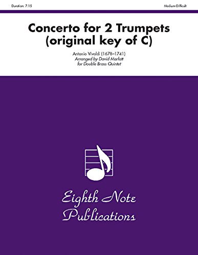 Concerto for 2 Trumpets (original key of C): Score & Parts (Eighth Note Publications) (9781554722037) by [???]