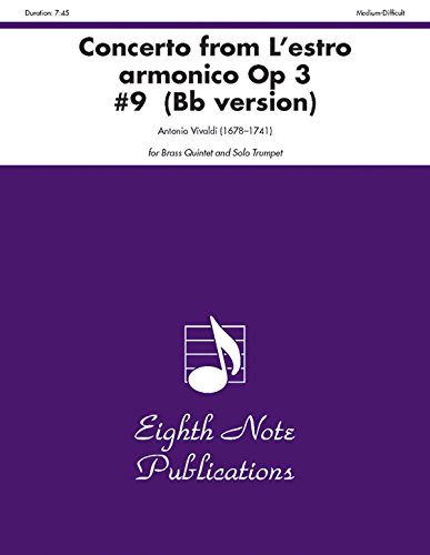 Concerto (from L'estro Armonico, Op 3 #9) (B-flat version): Score & Parts (Eighth Note Publications) (9781554722228) by [???]