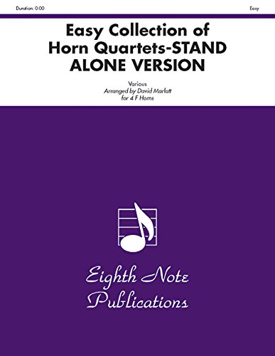 Easy Collection of Horn Quartets (stand alone version) (Eighth Note Publications) (9781554722983) by [???]