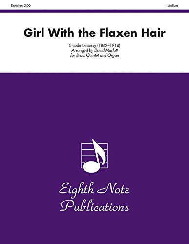 Girl with the Flaxen Hair: Score & Parts (Eighth Note Publications) (9781554724109) by [???]