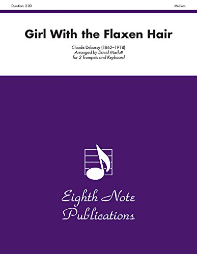 Girl with the Flaxen Hair: Part(s) (Eighth Note Publications) (9781554724147) by [???]