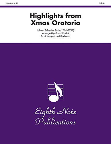Highlights (from Christmas Oratorio): Score & Parts (Eighth Note Publications) (9781554724567) by [???]