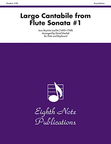 9781554725250: Largo Cantabile (from Flute Sonata #1): Part(s) (Eighth Note Publications)
