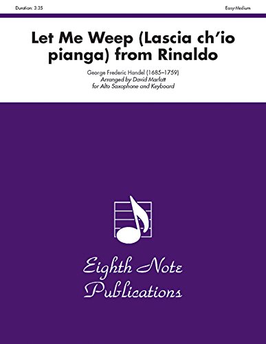 Let Me Weep (Lascia Ch'io Pianga) (from Rinaldo): Part(s) - George Frederick Handel