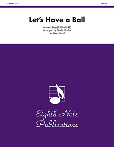 Let's Have a Ball: Conductor Score & Parts (Eighth Note Publications) (9781554725670) by [???]