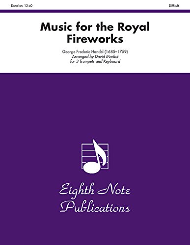 Music for the Royal Fireworks: Score & Parts (Eighth Note Publications) (9781554726523) by [???]