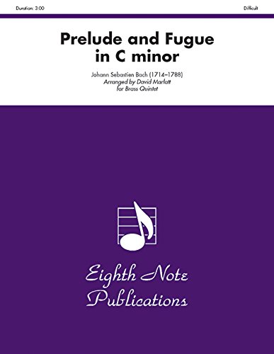 Prelude and Fugue in C Minor: Score & Parts (Eighth Note Publications) (9781554727759) by [???]