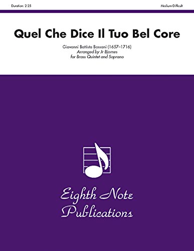 Stock image for Quel Che Dice Il Tuo Bel Core (Score & Parts) (Eighth Note Publications) for sale by Magers and Quinn Booksellers