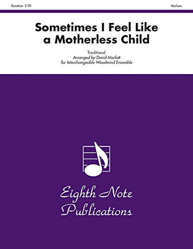 9781554729159: Sometimes I Feel Like a Motherless Child: Score & Parts (Eighth Note Publications)