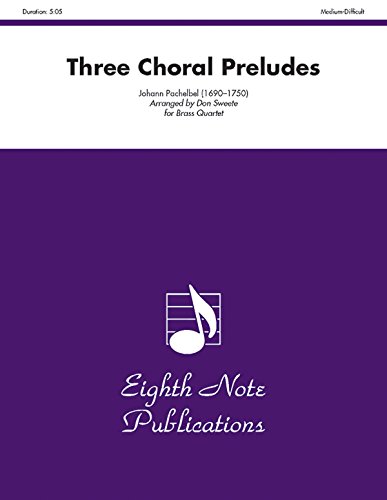 Three Choral Preludes: Score & Parts (Eighth Note Publications) (9781554730223) by [???]