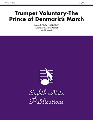 Trumpet Voluntary (The Prince of Denmark's March): Score & Parts (Eighth Note Publications) (9781554730940) by [???]