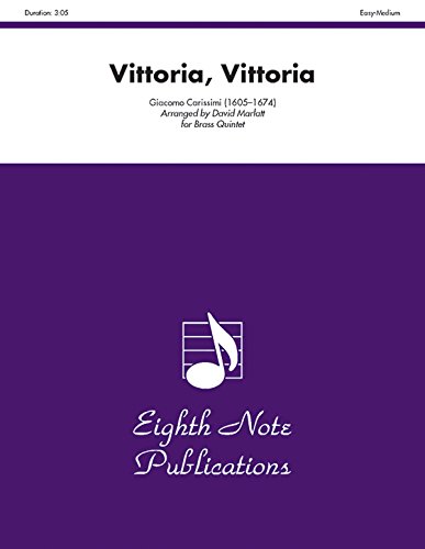 Vittoria, Vittoria: Trombone Feature, Score & Parts (Eighth Note Publications) (9781554731367) by [???]