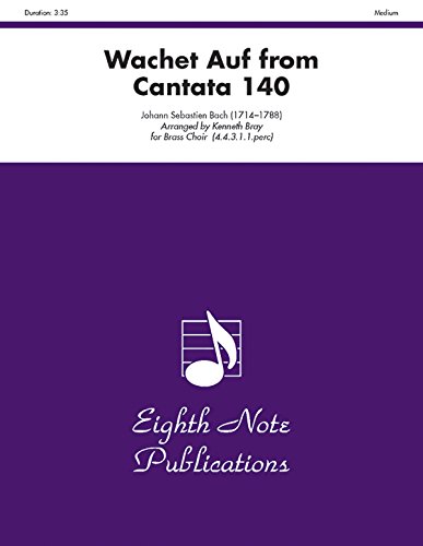 9781554731497: Wachet Auf: From Cantata 140 (Eighth Note Publications)