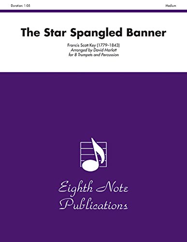 Stock image for The Star Spangled Banner: for 8 Trumpets and Percussion for sale by Magers and Quinn Booksellers