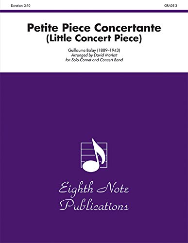 Petite Piece Concertante (Little Concert Piece): Solo Cornet and Concert Band, Conductor Score (Eighth Note Publications) (9781554732647) by [???]