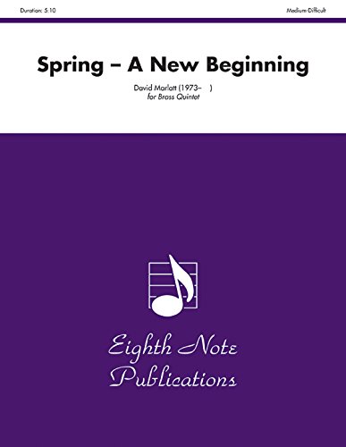 Spring: A New Beginning, Score & Parts (Eighth Note Publications) (9781554733040) by [???]