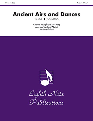 9781554733255: Ancient Airs and Dances: Suite 1 Balletto, Score & Parts (Eighth Note Publications)