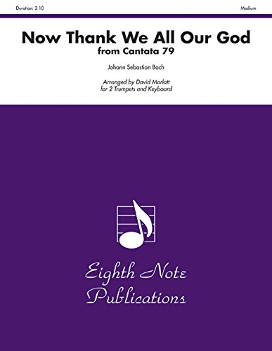Now Thank We All Our God (from Cantata 79): Part(s) (Eighth Note Publications) (9781554734146) by [???]