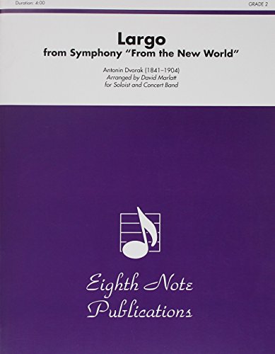 Beispielbild fr Largo from Symphony 'From the New World': For Soloist and Concert Band, Conductor Score (Eighth Note Publications) zum Verkauf von Magers and Quinn Booksellers