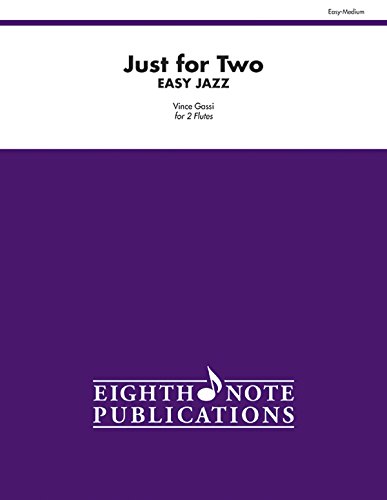 9781554734962: Just for Two Easy Jazz: 2 Flutes, Part(s) (Eighth Note Publications)
