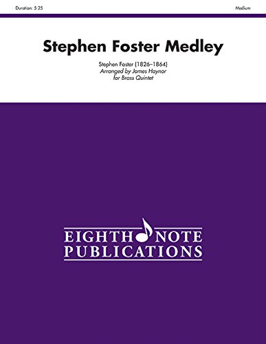 Stephen Foster Medley: Score & Parts (Eighth Note Publications) (9781554735372) by [???]