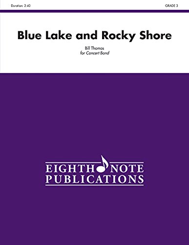 Blue Lake and Rocky Shore: Conductor Score (Eighth Note Publications) (9781554735785) by [???]