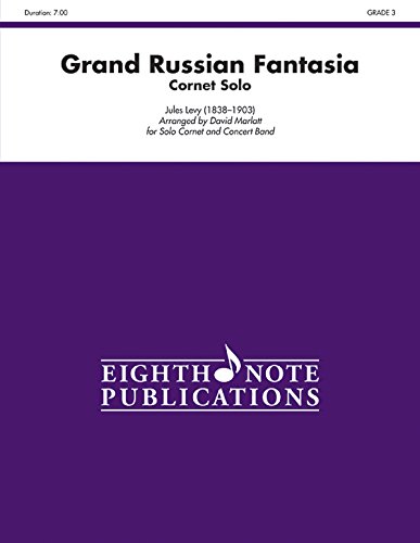 Grand Russian Fantasia: Cornet Solo and Band, Conductor Score (Eighth Note Publications) (9781554735815) by [???]