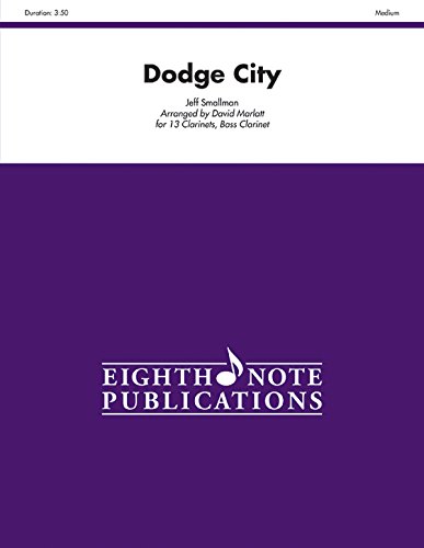 Dodge City: Score & Parts (Eighth Note Publications) (9781554736041) by [???]
