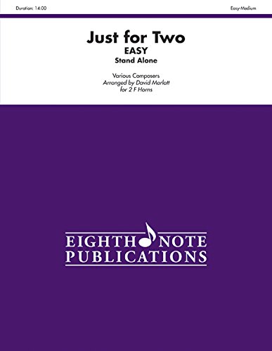 Just for Two Easy (stand alone version) (Eighth Note Publications) (9781554736072) by [???]
