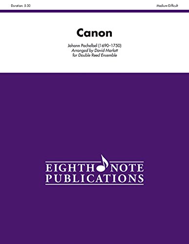 Imagen de archivo de Canon: For Double Reed Ensemble, Score & Parts (Eighth Note Publications) a la venta por Ergodebooks
