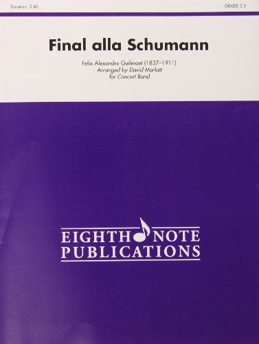 Final Alla Schumann, Op. 83: Conductor Score & Parts (Eighth Note Publications) (9781554736874) by [???]
