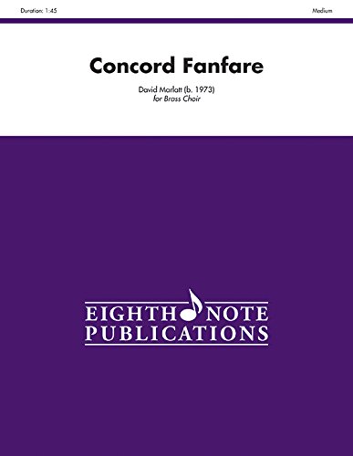 Concord Fanfare: for Brass Choir (Eighth Note Publications) (9781554736911) by [???]