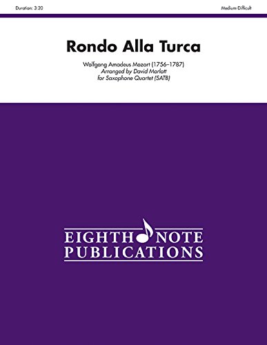 Rondo Alla Turca for Saxophone Quartet (SATB): Score & Parts (Eighth Note Publications) (9781554737086) by [???]