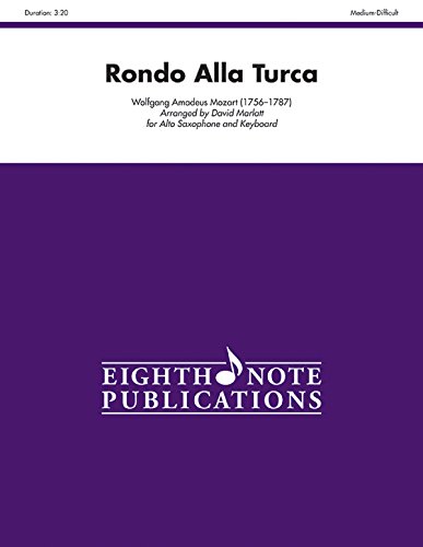 Rondo Alla Turca for Alto Saxophone and Keyboard: Part(s) (Eighth Note Publications) (9781554737109) by [???]
