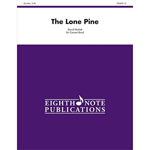The Lone Pine: Conductor Score (Eighth Note Publications) (9781554737468) by [???]