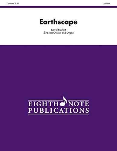 Earthscape: for Brass Quintet & Organ (Eighth Note Publications) (9781554737666) by [???]
