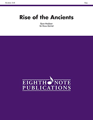 Rise of the Ancients for Brass Quintet (9781554738007) by [???]