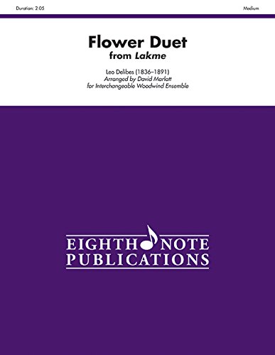 Flower Duet (from Lakme): Score & Parts (Eighth Note Publications) (9781554738441) by [???]