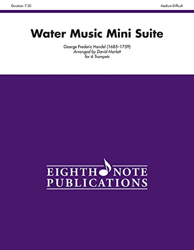 Imagen de archivo de Water Music Mini Suite (Score & Parts) (Eighth Note Publications) a la venta por Magers and Quinn Booksellers