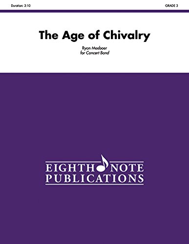 Stock image for The Age of Chivalry: Conductor Score & Parts for sale by Kennys Bookshop and Art Galleries Ltd.