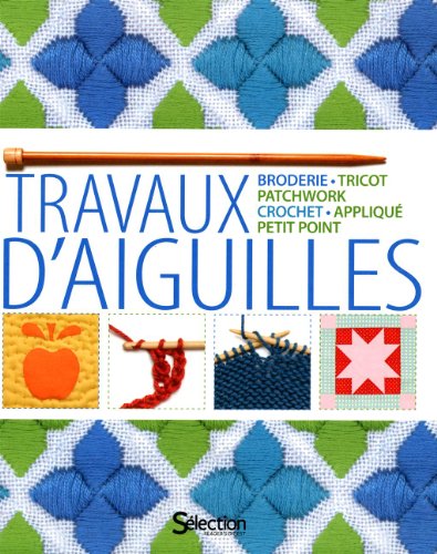 Beispielbild fr Travaux d'aiguilles zum Verkauf von Better World Books