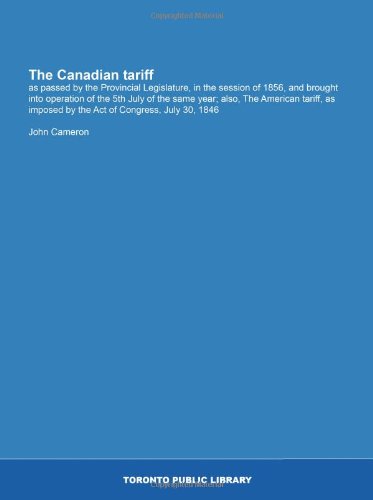 The Canadian tariff (9781554787708) by Cameron, John