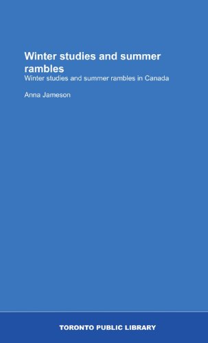 9781554795390: Winter studies and summer rambles: Winter studies and summer rambles in Canada